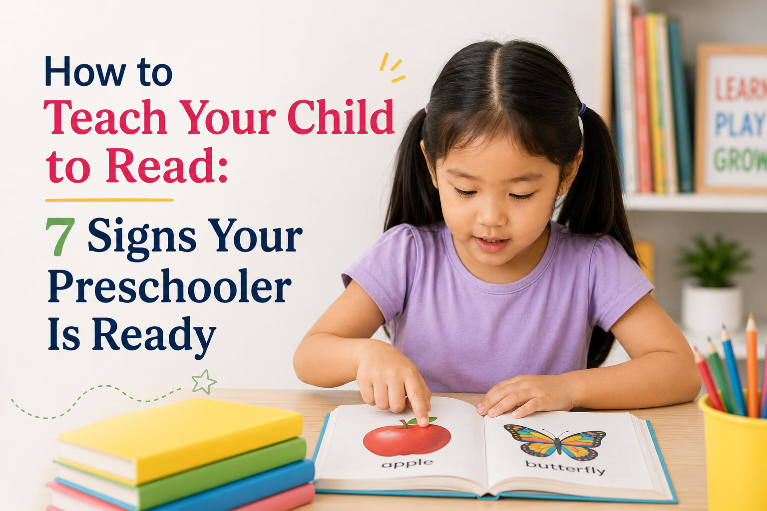 How to Teach Your Child to Read: 7 Signs Your Preschooler Is Ready